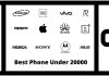 Best Phone Under 20000 in Bangladesh